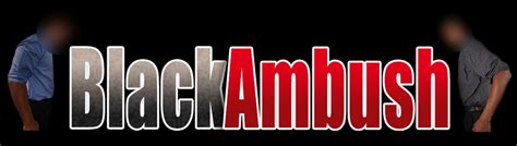 porn black ambush|Category: Black Ambush